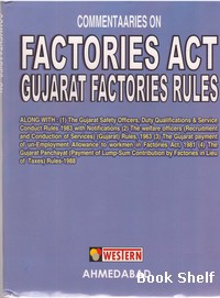 FACTORIES ACT GUJARAT FACTORIES RULES