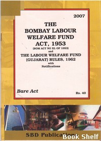 THE GUJARAT LABOUR WELFARE FUND ACT 1953