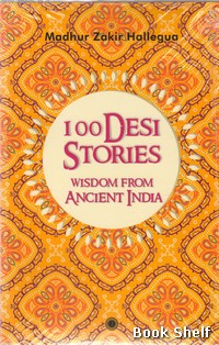 100 DESI STORIES WISDOM FROM ANCIENT INDIA