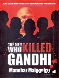 THE MEN WHO KILLD GANDHI?