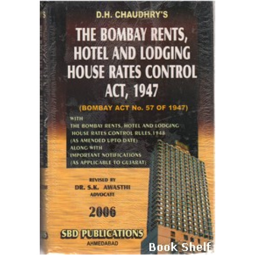 THE BOMBAY RENTS HOTEL AND LODGING HOUSE RATES CONTROL ACT 1947 (2006)