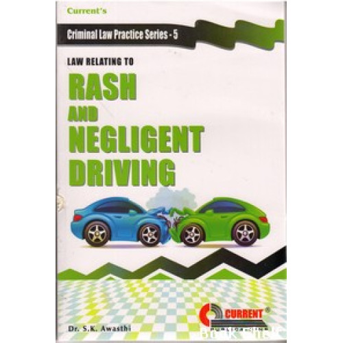 LAW RELATING TO RASH AND NEGLIGENT DRIVING