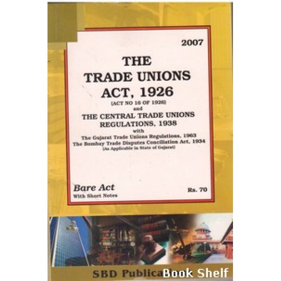 THE TRADE UNIONS ACT 1926 THE TRADE UNIONS ACT 1926