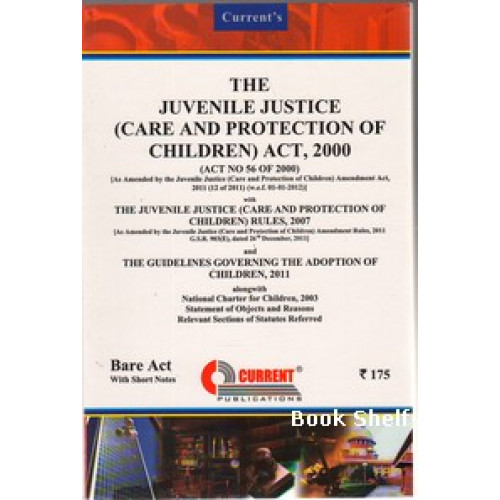 THE JUVENILE JUSTICE ( CARE AND PROTECTION OF CHILDREN ) ACT 2000