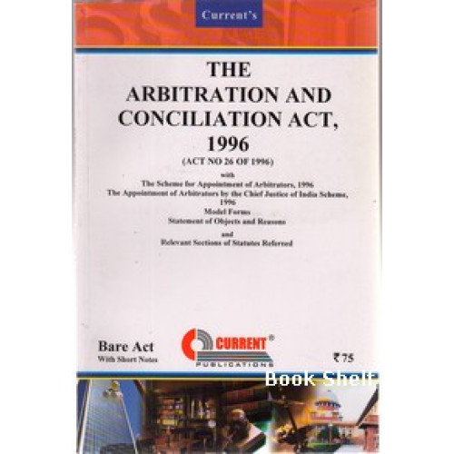 THE ARBITRATION AND CONCILIATION ACT 1996