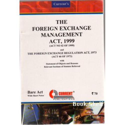 THE FOREIGN EXCHANGE MANAGEMENT ACT 1999
