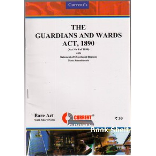 THE GUARDIANS AND WARDAS ACT 1890