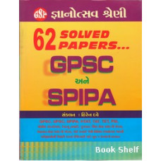 62 SOLVED PAPERS GPSC ANE SPIPA