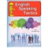 ENGLISH SPEAKING TACTICS