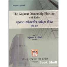 THE GUJARAT OWNERSHIP FLATS ACT WITH RULES (ENG-GUJ)