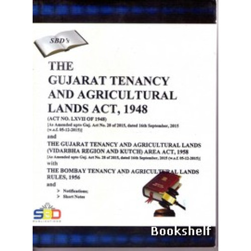 THE GUJARAT TENANCY AND AGRICULTURAL LANDS ACT 1948