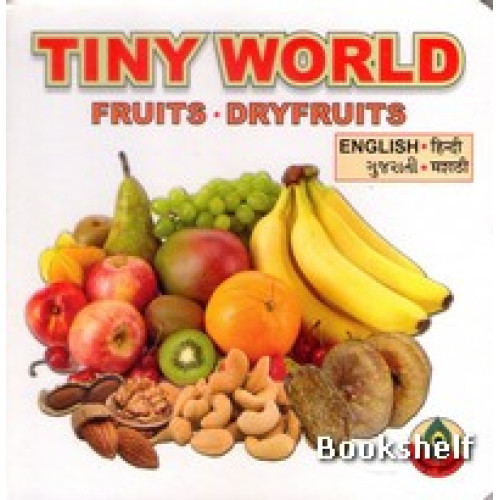 TINY WORLD FRUITS & DRYFRUITS (ENG-GUJ-HIN-MATATHI)