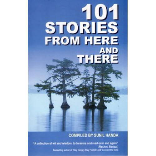 101 STORIES FROM HERE AND THERE