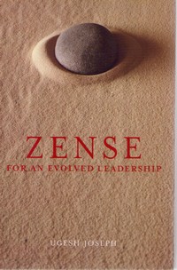 ZENSE FOR AN EVOLVED LEADERSHIP